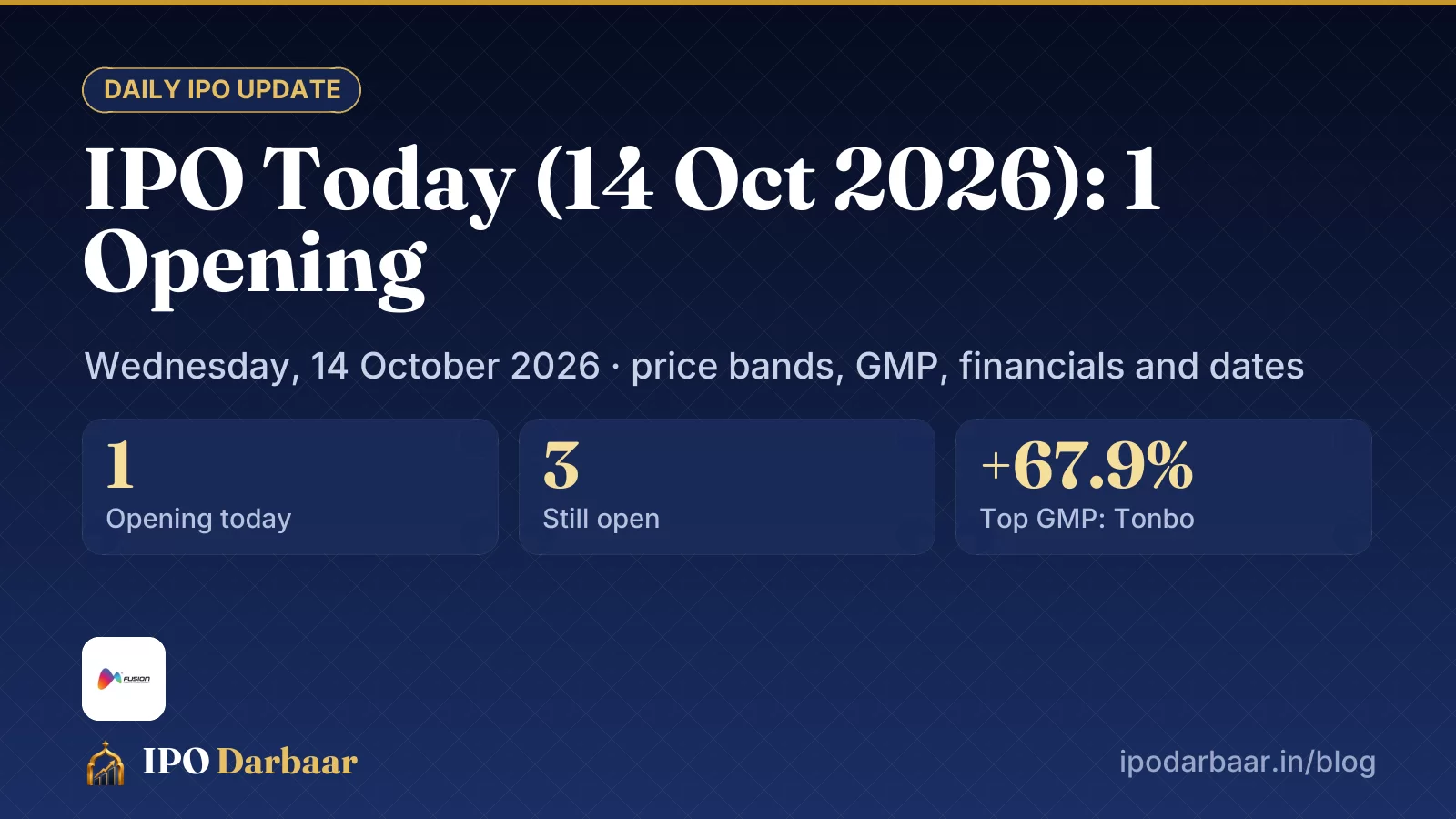IPO today 14 Oct 2026: IPO Today (14 Oct 2026): 1 Opening